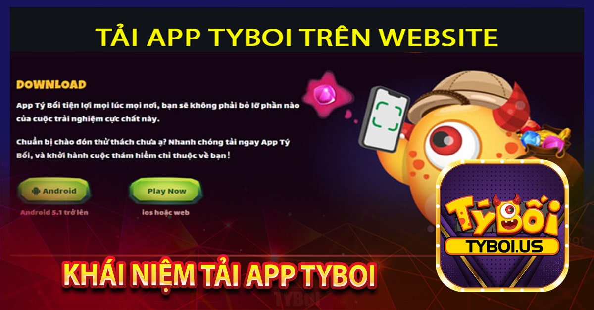Khái niệm tải app TYBOI